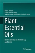 Nawal Kishore Dubey, Freitas Brilhante de São José, Jackline Freitas Brilhante de São José, Nawal Kishore Dubey, Bhanu Prakash - Plant Essential Oils