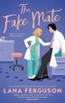 Lana Ferguson - The Fake Mate