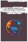Silvia Anastasijevic, Magdalena Pfalzgraf, Teich, Silvia Anastasijevic, Silvia (Goethe-University in Frankfurt Anastasijevic, Magdalena Pfalzgraf... - The Many Worlds of Anglophone Literature