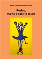Marie Viellefond de Cabalçagaray - Rosine