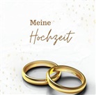 Julia S Klein, Julia S. Klein, Julia S. Klein - Meine Hochzeit Klassik- Hochzeitsgästebuch Premium Hardcover 78 Seiten