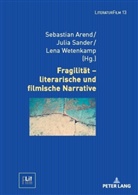 Sebastian Arend, Dagmar Von Hoff, Julia Sander, Lena Wetenkamp - Fragilität - literarische und filmische Narrative