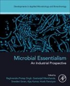 Ajay Kumar, Ajay (Sam Higginbottom University of Agriculture Kumar, Kumar Ajay, Geetanjali Manchanda, Geetanjali (Department of Biotechnology Manchanda, Hovik Panosyan... - Microbial Essentialism