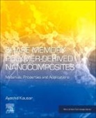 Ayesha Kausar, Ayesha (Professional Scientist Kausar - Shape Memory Polymer-Derived Nanocomposites
