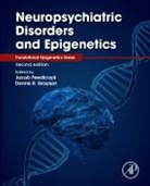 Dennis R Grayson, Dennis R. Grayson, Dennis R. (Professor of Molecular Neuroscience Grayson, Jacob Peedicayil, Jacob (Professor Peedicayil, Peedicayil Jacob - Neuropsychiatric Disorders and Epigenetics