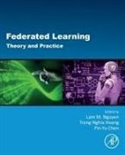 Pin-Yu Chen, Pin-Yu (Principal Research Scientist Chen, Pin-Yu (Research Sta? member Chen, Trong Nghia Hoang, Trong Nghia (Assistant Professor Hoang, Lam M. Nguyen... - Federated Learning