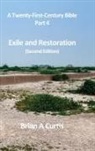Brian A Curtis, Brian A. Curtis - Exile and Restoration