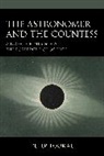 Peter Foukal - Astronomer and the Countess