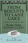 Evan A Kutzler, Evan A. Kutzler, Fred Sauceman - From Biscuits to Lane Cake