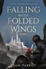 Plum Parrot, Plum Parrot - Falling with Folded Wings 3