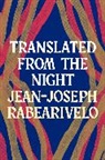 Jean-Joseph Rabearivelo, Rabearivelo Jean-Joseph - Translated From the Night