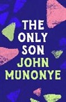 John Munonye, Munonye John - Only Son