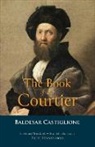 Baldesar Castiglione - The Book of the Courtier