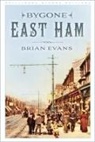 Brian Evans - Bygone East Ham