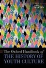 James ( Marten, James Marten, James (Marquette University) Marten, Marten James - Oxford Handbook of the History of Youth Culture