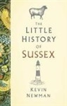 Kevin Newman - The Little History of Sussex
