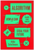 Hilke Schellmann - The Algorithm