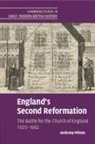 Anthony Milton, Anthony (University of Sheffield) Milton, Milton Anthony - England''s Second Reformation