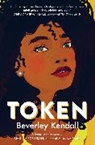 Beverley Kendall, Kendall Beverley - Token