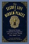 Stefan Bachmann, Stefan/ Tucholke Bachmann, April Genevieve Tucholke, April Genevieve Tucholke - The Secret Life of Hidden Places
