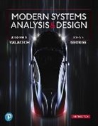 Joey George, Joey F. George, Jeffrey Hoffer, Jeffrey A. Hoffer, Joseph Valacich, Joseph S Valacich - Modern Systems Analysis and Design