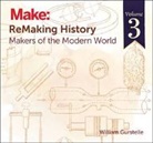 William Gurstelle, Gurstelle William - ReMaking History v3