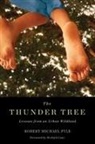 Richard Louv, Robert Michael Pyle, Robert Michael/ Louv Pyle - The Thunder Tree