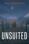 Erin Carrougher - UnSuited