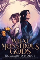 Rosamund Hodge, Hodge Rosamund - What Monstrous Gods
