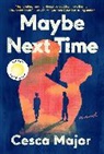 Cesca Major, Cesca Major - Maybe Next Time
