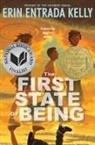 Erin Entrada Kelly - The First State of Being