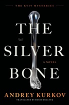 Andrey Kurkov, Andrej Kurkow - The Silver Bone