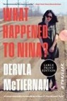Dervla McTiernan - What Happened to Nina?