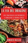 Roberto Bianchi - La Via del Dragone