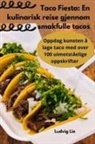 Ludvig Lie - Taco Fiesta