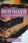 Antonella Ricci - Dolce Incanto