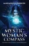 Mariangela Parrodi - The Mystic Woman's Compass