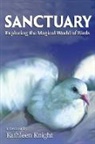 Kathleen Knight - Sanctuary - Exploring the Magical World of Birds