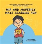 Charlotte Dane - Mia and Maverick Make Learning Fun