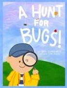 Julie Schnieders - A HUNT FOR BUGS!