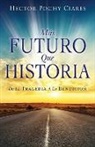 Héctor Ciares, Eli Gonzalez - Mas futuro que historia