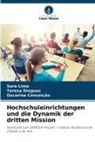 Oscarina Conceição, Teresa Dieguez, Sara Lima - Hochschuleinrichtungen und die Dynamik der dritten Mission
