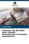 Faouzia Sahli - Faktoren, die die Wahl einer Takaful-Versicherung in Tunesien beeinflussen