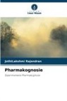 JothiLakshmi Rajendran - Pharmakognosie