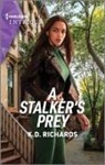 K D Richards, K. D. Richards - A Stalker's Prey