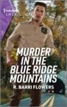 R Barri Flowers, R. Barri Flowers - Murder in the Blue Ridge Mountains