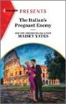Maisey Yates - The Italian's Pregnant Enemy