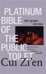 Zi'en Cui, Zi''en Cui, Petrus Liu, Lisa Rofel - Platinum Bible of the Public Toilet