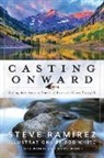 Steve Ramirez, Bob White, White Bob - Casting Onward
