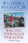 Buckley, Buckley, Jr. Buckley, William F. Buckley - Racing Through Paradise